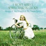 V/A I Won't Need a Wheelchair: Songs Of The Triumph Of The Human Spirit (1964-1984) (Random Colored Vinyl)