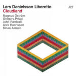 ACT Lars Danielsson Liberetto - Cloudland