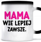 Style Couture Mágikus Bögre Fekete 330ML Anya Jobban Tudja Az Irodába Ajándék