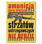 SteelPoster Fém plakát A lőszer egyre drágább Cégtábla Bádog 22 x 31 cm Ajándék (plakat dekoracyjny, metalowa tablica, szyld)