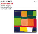 ACT Scott DuBois - Autumn Wind