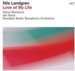 ACT Nils Landgren - Love of My Life