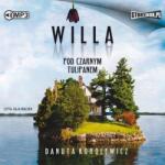 Danuta Korolewicz Willa pod Czarnym Tulipanem. Audiobook