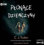C. J. Tudor Płonące dziewczyny audiobook