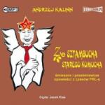 Andrzej Kalinin Ze sztambucha starego komucha audiobook