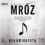 Remigiusz Mróz Behawiorysta audiobook