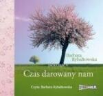 Barbara Rybałtowska Saga część V Czas darowany nam audiobook