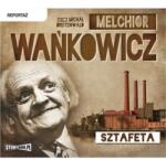 Melchior Wańkowicz Sztafeta audiobook