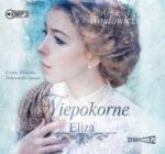 Agnieszka Wojdowicz Niepokorne T. 1 Eliza audiobook