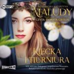 Maludy Aleksandra Katarzyna Kiecka i tiurniura audiobook