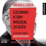 Monika Góra, Krzysztof Brożek Człowiek, który wiedział za dużo audiobook