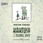 Wiktor Zawada Kaktusy z Zielonej ulicy Audiobook
