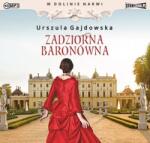 Urszula Gajdowska W dolinie Narwi T. 1 Zadziorna baronówna audiobook