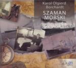 Karol Olgierd Borchardt Szaman morski Audiobook QES