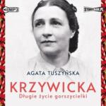 Tuszyńska Agata CD MP3 Krzywicka. Długie życie gorszycielki