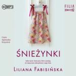 Liliana Fabisińska Śnieżynki audiobook