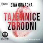 Ewa Ornacka Tajemnice zbrodni audiobook