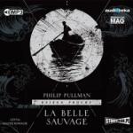 Philip Pullman La Belle Sauvage Audiobook