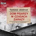 Jastrun Tomasz CD MP3 Dom pisarzy w czasach zarazy