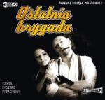 Tadeusz Dołęga-Mostowicz Ostatnia brygada audiobook