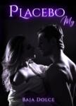 Dolce Baja Placebo My