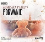 Agnieszka Pietrzyk Porwanie. Audiobook