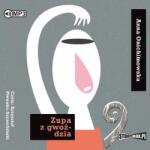 Anna Onichimowska Zupa z gwoździa audiobook