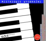 Praca zbiorowa Jaśnie Pan Pichon. Rzecz o Fryderyku Chopinie CD