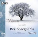Barbara Rybałtowska Bez pożegnania. Saga cz. 1 Audiobook
