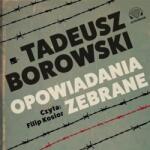 Borowski Tadeusz Opowiadania zebrane Audiobook