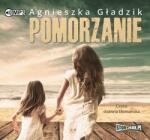 Agnieszka Gładzik Pomorzanie. Audiobook
