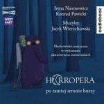 Irena Naumowicz, Konrad Pawicki, Jacek Wierzchows Horropera po tamtej stronie burzy audiobook