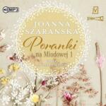 Szarańska Joanna Poranki na Miodowej T. 1 audiobook