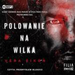 Vera Eikon Polowanie na Wilka audiobook