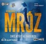 Remigiusz Mróz Świt który nie nadejdzie