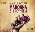 Izabela Szylko Madonna z hiacyntem audiobook