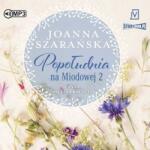 Szarańska Joanna Popołudnia na Miodowej T. 2 audiobook