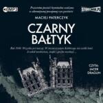 Paterczyk Maciej Czarny Bałtyk audiobook