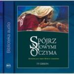 Ty Gibson Spójrz nowymi oczyma Audiobook