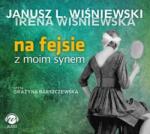 Janusz L. Wiśniewski Cd Mp3 Na Fejsie Z Moim Synem