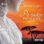 Hanna Cygler Po cudze pieniądze. Audiobook