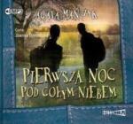Agata Mańczyk Pierwsza noc pod gołym niebem audiobook wyd. 2018