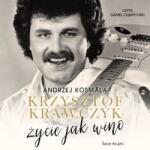 Grzesiuk Lidia, Krawczyk Krzysztof Krzysztof Krawczyk życie jak wino audiobook