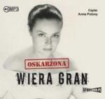 Agata Tuszyńska Oskarżona Wiera Gran. Audiobook