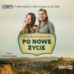 Weronika Wierzchowska Po nowe życie audiobook
