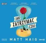 Matt Haig Jak zatrzymać czas audiobook