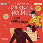 Arthur Conan Doyle Sherlock Holmes. Tom 5. Liga rudzielców