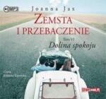 JOANNA JAX Zemsta i przebaczenie T. 6 Dolina spokoju audiobook
