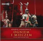 Henryk Sienkiewicz Ogniem i mieczem audiobook - megakonyvek - 2 539 Ft