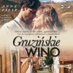 Anna Pilip Gruzińskie wino audiobook